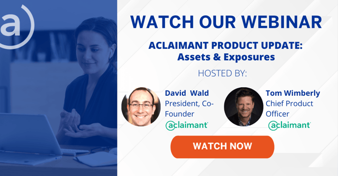 Aclaimant Product Update - Assets & Exposures watch banner